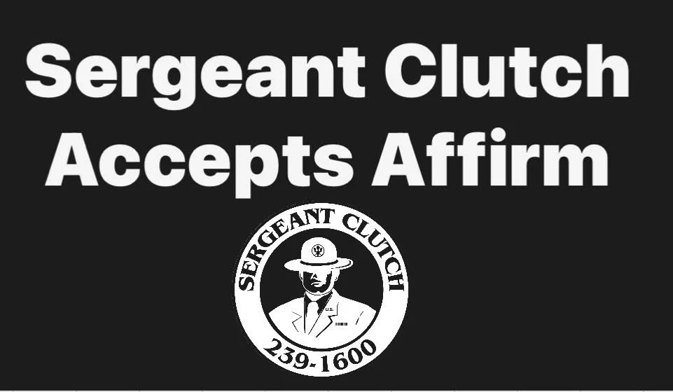 Sergeant Clutch accepts Affirm